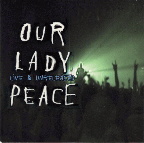 Our Lady Peace : Live & Unreleased
